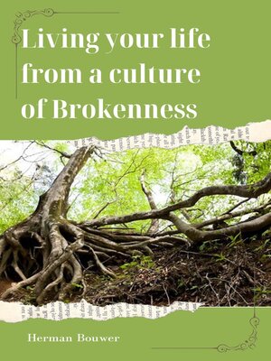 cover image of Living Your Life from a Culture of Brokenness